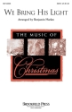 Benjamin Harlan_Jan McGuire, We Bring His Light SATB Chorpartitur