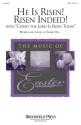 Mark Hill, He Is Risen! Risen Indeed! SATB Chorpartitur