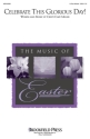 Cristi Cary Miller, Celebrate This Glorious Day! 2-Part Choir Chorpartitur