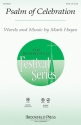 Mark Hayes, Psalm of Celebration SATB Chorpartitur