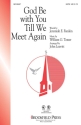 God Be with You Till We Meet Again SATB Chorpartitur