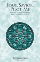 Chris Collins, Jesus, Savior, pilot me SATB and Piano Chorpartitur