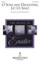 Traditional, O Sons and Daughters, Let Us Sing! SATB Chorpartitur