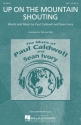 Paul Caldwell_Sean Ivory, Up on the Mountain Shouting SSA Chorpartitur