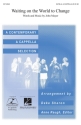 Waiting on the World to Change SATB a Cappella Chorpartitur