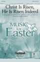 Ed Cash, Christ Is Risen, He Is Risen Indeed SATB Chorpartitur