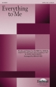 Patricia Mock, Everything to Me SATB opt. Violin Chorpartitur