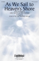 Greg Nelson, As We Sail to Heaven's Shore SATB Chorpartitur
