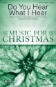 Gloria Shayne, Do You Hear What I Hear SATB or Children's Choir Chorpartitur