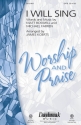 Matt Boswell, I Will Sing SATB Chorpartitur
