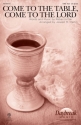Rebecca Fair, Come to the Table, Come to the Lord SAB and opt. Flute Chorpartitur