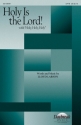 Lloyd Larson, Holy Is The Lord! SATB and Piano Chorpartitur