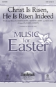 Keith Getty_Kristyn Getty_Ed Cash, Christ Is Risen, He Is Risen Indeed SAB Chorpartitur