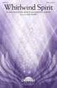 Joel Raney, Whirlwind Spirit SATB Chorpartitur