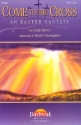 Cindy Berry, Come to the Cross Easter Cantata SATB Chorpartitur