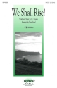 J.E. Thomas, We Shall Rise! SA[T]B Chorpartitur