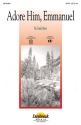 Cindy Berry, Adore Him, Emmanuel SATB Chorpartitur