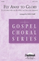 Fly Away to Glory Medley SATB Chorpartitur