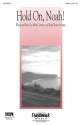 Mark Cabaniss_Ruth Elaine Schram, Hold On, Noah! SATB Chorpartitur