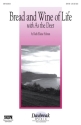 Ruth Elaine Schram, Bread and Wine of Life SATB Chorpartitur
