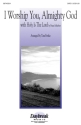 I Worship You, Almighty God SATB Chorpartitur