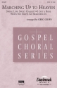 Marching Up to Heaven SATB Chorpartitur