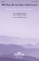 John R. Sweney, Will There Be Any Stars in My Crown? SATB Chorpartitur