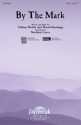 By the Mark SATB Chorpartitur