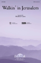 Traditional, Walkin' in Jerusalem SATB Chorpartitur