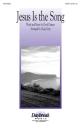 David Donner, Jesus Is the Song SATB Chorpartitur
