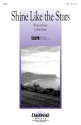 Stan Pethel, Shine Like the Stars SATB Chorpartitur