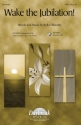Rollo Dilworth, Wake the Jubilation! SATB Chorpartitur
