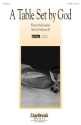 Herb Frombach, A Table Set By God SATB Chorpartitur