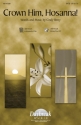 Cindy Berry, Crown Him Hosanna SATB Chorpartitur