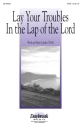 Jackie O'Neill, Lay Your Troubles in the Lap of the Lord SATB Chorpartitur
