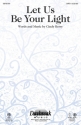 Cindy Berry, Let Us Be Your Light SATB Chorpartitur