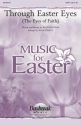 Ken Medema, Through Easter Eyes SATB Chorpartitur