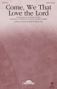 Bob Burroughs_Robert Lowry, Come, We That Love the Lord SATB Chorpartitur