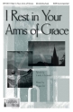 Hojun Lee, I Rest in Your Arms of Grace SATB Chorpartitur