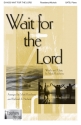 Mark Roseberry, Wait for the Lord SATB Chorpartitur