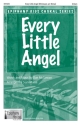 Dan McGowan, Every Little Angel Unisono Chorpartitur