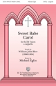 Michael Eglin, Sweet Babe Carol SATB a Cappella Chorpartitur