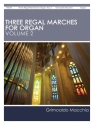 Grimoaldo Macchia, Three Regal Marches for Organ, Vol. 2 Orgel Buch