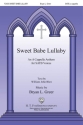 William John Blew_Bryan Greer, Sweet Babe Lullaby SATB Chorpartitur