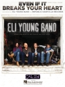 Even If It Breaks Your Heart Piano, Vocal and Guitar Buch