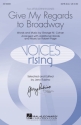George M. Cohan, Give My Regards to Broadway SATB Chorpartitur