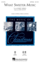 John Leavitt_Robert Herrick, What Sweeter Music SATB and Solo Chorpartitur