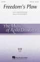 Langston Hughes_Rollo Dilworth, Freedom's Plow SATB Chorpartitur