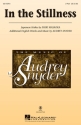 Audrey Snyder, In the Stillness SATB Chorpartitur