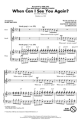 Adam Young_Brian Lee_Matthew Thiessen, When Can I See You Again? 2-Part Choir and Piano Chorpartitur